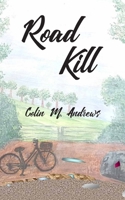 Road Kill 1835637612 Book Cover