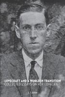Lovecraft and a World in Transition 1614981051 Book Cover