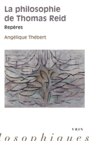 La Philosophie de Thomas Reid: Reperes 2711631990 Book Cover