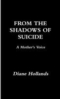 From the Shadows of Suicide 1445233452 Book Cover