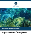 Aquatisches Ökosystem (German Edition) 6208289513 Book Cover