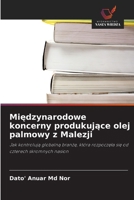 Miedzynarodowe koncerny produkujace olej palmowy z Malezji (Polish Edition) B0GCR5RBF5 Book Cover