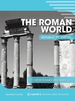 The Roman World: Republic to Empire 1516582594 Book Cover
