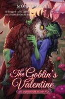 The Goblin's Valentine: An Equiloam Romance B0GZ47T2Z6 Book Cover