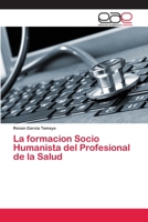 La formacion Socio Humanista del Profesional de la Salud 6202255390 Book Cover