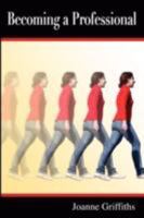 Becoming a Professional 1847537200 Book Cover