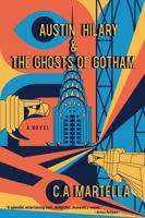 Austin Hilary & The Ghosts of Gotham B0FC2XCWQW Book Cover