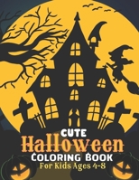 Cute Halloween Coloring Book For Kids Ages 4-8: B09CKYBLCY Book Cover