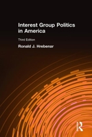 Interest Group Politics in America 1563247038 Book Cover