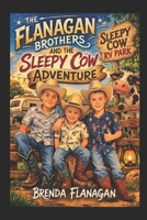 Sleepy Cow Adventure (The Flanagan Brothers) B0GTL6LTWY Book Cover