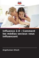 Influence 2.0: Comment les médias sociaux vous influencent (French Edition) 6208515769 Book Cover