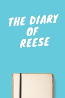 The Diary Of Reese A beautiful personalized: Lined Notebook / Journal Gift, 120 Pages, 6 x 9 inches, Personal Diary, Personalized Journal, Customized Journal, The Diary of, First names, Diary to Write 1673869904 Book Cover