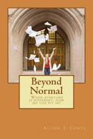 Beyond Normal: When Everyone Is Different, Where Do You Fit In? 1540548376 Book Cover
