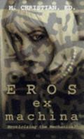 Eros Ex Machina 156333593X Book Cover