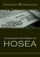 An Exposition of the Prophecy of Hosea 1892777940 Book Cover