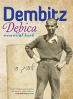 The Book of Dembitz (D&#281;bica, Poland) - Translation of Sefer Dembitz 1939561353 Book Cover