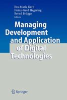 Managing Development and Application of Digital Technologies: Research Insights in the Munich Center for Digital Technology & Management 3642070558 Book Cover