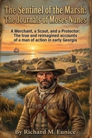 The Sentinel of the March: The Journals of Moses Nunes B0GS421SS8 Book Cover