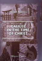 Galilee in the Time of Christ 1016551002 Book Cover
