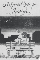A special gift for Santa 1098028570 Book Cover