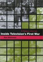 Inside Television's First War: A Saigon Journal 0826214193 Book Cover
