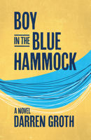 Boy in the Blue Hammock 0889714266 Book Cover