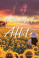 In the Mind of an Addict 1645445461 Book Cover