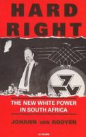 Hard Right: The New White Power in South Africa 1850438188 Book Cover