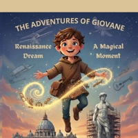 The adventures of Giovane: Renaissance Dream B0GM88G72B Book Cover