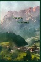Dunkles Geheimnis 1099306469 Book Cover