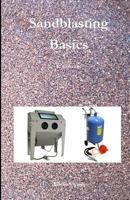 Sandblasting Basics 9082777916 Book Cover