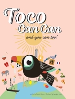 Toco Can Can: and you can too! B0C5Y32836 Book Cover
