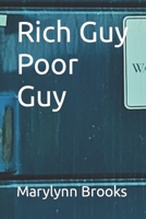 Rich Guy Poor Guy B0BRYZTJVJ Book Cover