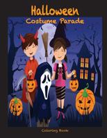 Halloween Costume Parade Coloring Book 1537790013 Book Cover