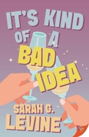 It's Kind of a Bad Idea 1636799205 Book Cover
