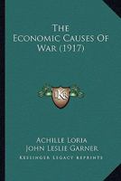 The Economic Causes of War 1289346623 Book Cover