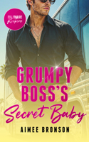 Grumpy Boss's Secret Baby: A Billionaire Enemies to Lovers Romance (Billionaire Keepers) 1036714624 Book Cover