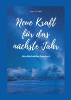 Neue Kraft f�r das n�chste Jahr 3749772371 Book Cover