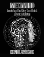 MetaMind: Rewiring the Way You Think About Thinking B0FGJ2QQHD Book Cover