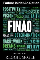 Failure Is Not An Option: FINAO B0DYMY8FGV Book Cover