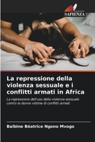 La repressione della violenza sessuale e i conflitti armati in Africa 6203623830 Book Cover