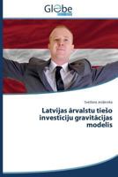 Latvijas Rvalstu Tie O Invest Ciju Gravit Cijas Modelis 3639482506 Book Cover