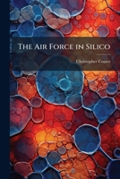 The Air Force in Silico: Computational Biology in 2025 1288302703 Book Cover
