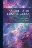 A Guide To The Constellations 1022232703 Book Cover