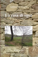 La casa di sassi 8892674943 Book Cover