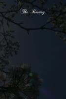 The Rosary: Its History And Meaning 1480016241 Book Cover