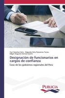 Designaci�n de funcionarios en cargos de confianza 6202432527 Book Cover