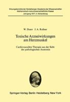 Toxische Arzneiwirkungen Am Herzmuskel: Cardiovaskulare Therapie Aus Der Sicht Der Pathologischen Anatomie 3540086048 Book Cover