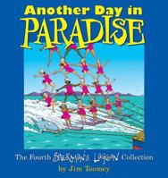 Another Day In Paradise: The Fourth Sherman's Lagoon Collection (Sherman's Lagoon Collection (Numbered)) 0740720120 Book Cover