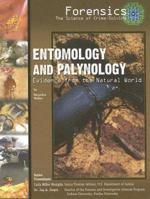 Entomology And Palynology: Evidence from the Natural World (Forensics: the Science of Crime-Solving) 1422200329 Book Cover